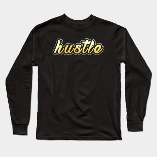 Shiny black and gold HUSTLE word design ver.2 Long Sleeve T-Shirt